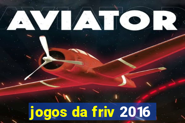 jogos da friv 2016